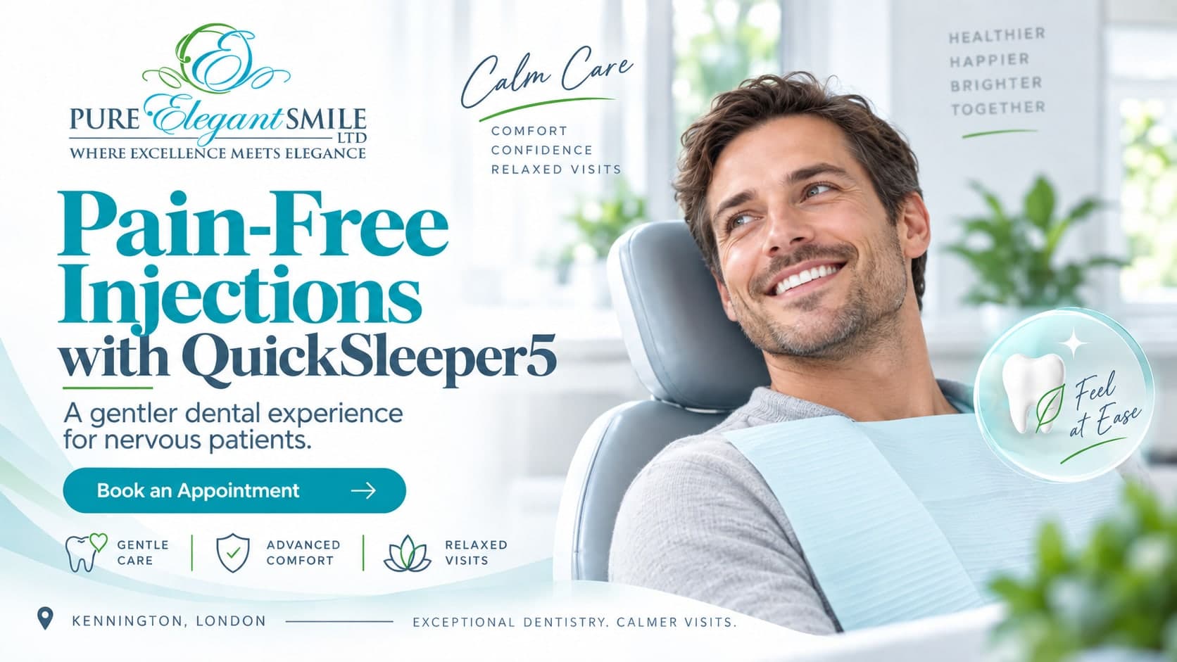 Pure Elegant Smile graphic reading “Pain-Free Injections with QuickSleeper5 — a gentler dental experience for nervous patients”, beside a man relaxed in the dental chair